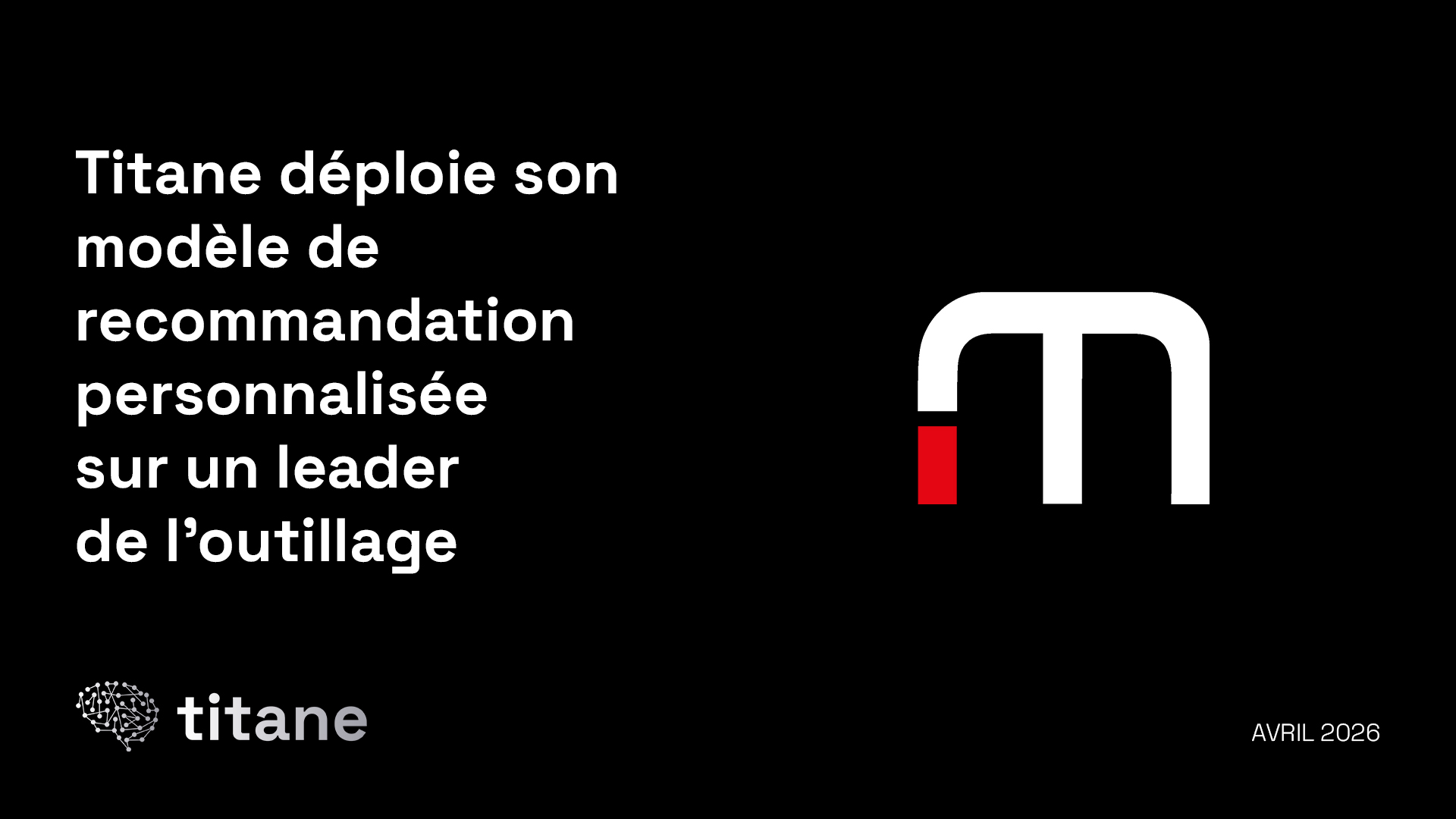 Titane déploie son modèle de recommandation personnalisée sur des dizaines de milliers de clients